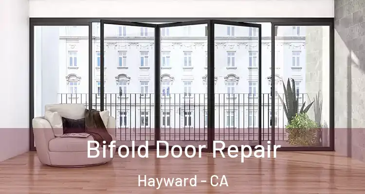  Bifold Door Repair Hayward - CA