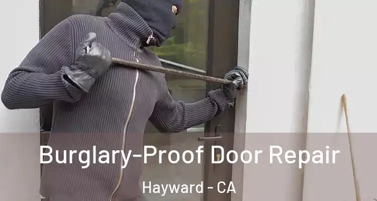  Burglary-Proof Door Repair Hayward - CA
