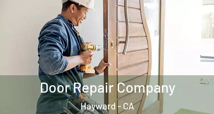  Door Repair Company Hayward - CA