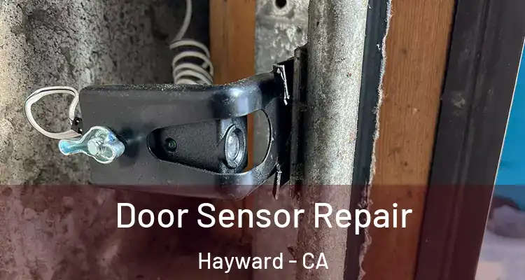  Door Sensor Repair Hayward - CA