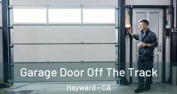  Garage Door Off The Track Hayward - CA