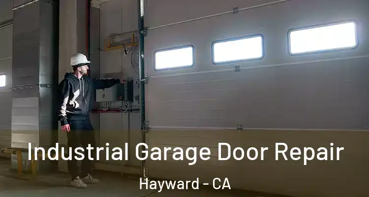  Industrial Garage Door Repair Hayward - CA