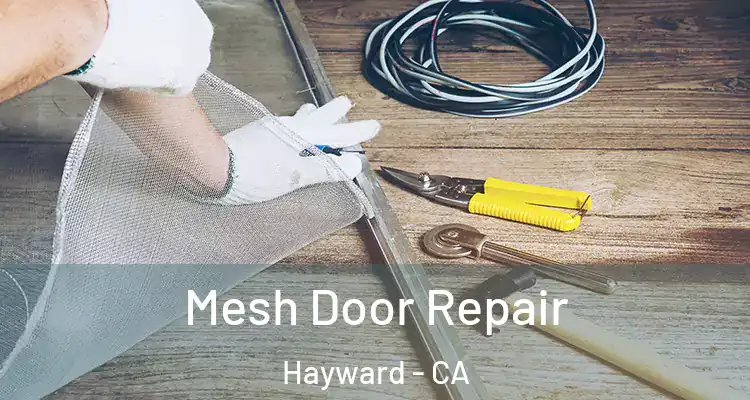  Mesh Door Repair Hayward - CA