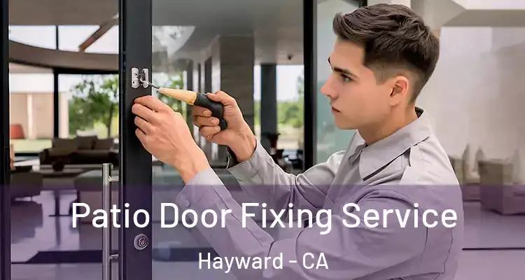  Patio Door Fixing Service Hayward - CA