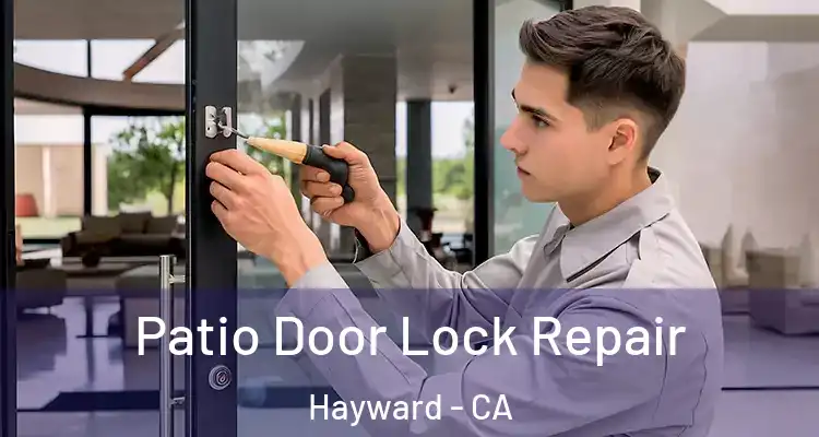  Patio Door Lock Repair Hayward - CA