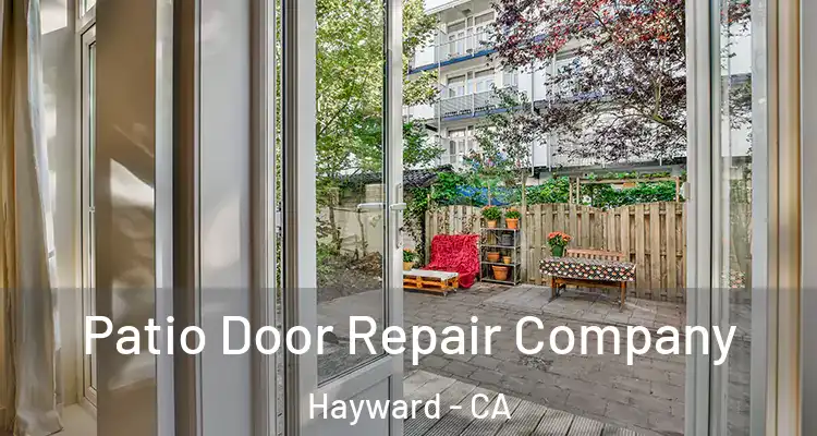  Patio Door Repair Company Hayward - CA