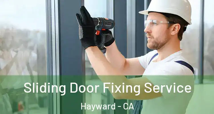  Sliding Door Fixing Service Hayward - CA