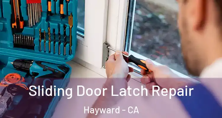  Sliding Door Latch Repair Hayward - CA