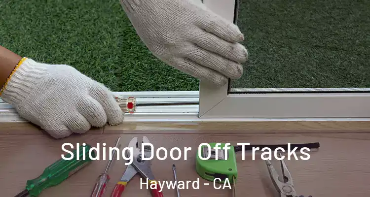  Sliding Door Off Tracks Hayward - CA