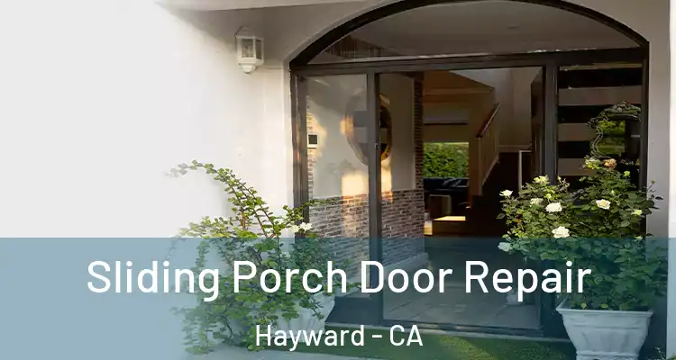  Sliding Porch Door Repair Hayward - CA